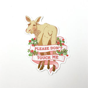 Please Don't Touch Me Sticker